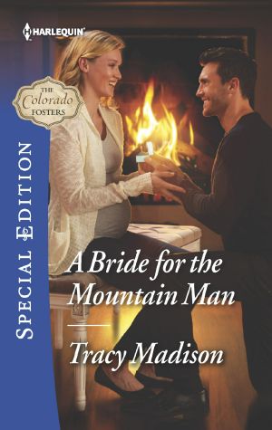 [The Colorado Fosters 07] • A Bride for the Mountain Man